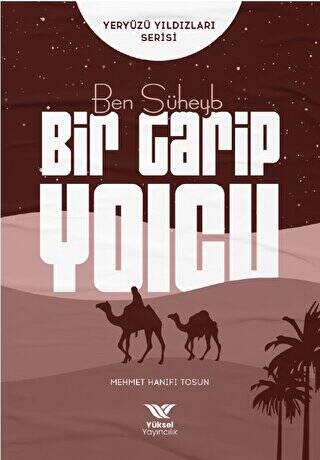 Ben Süheyb Bir Garip Yolcu - 1