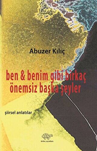 Ben ve Benim Gibi Birkaç Önemsiz Başka Şeyler - 1
