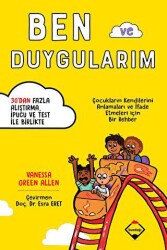 Ben ve Duygularım - Çocukların Kendilerini Anlamaları ve İfade Etmeleri için Bir Rehber - 1