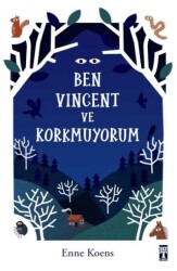 Ben Vincent ve Korkmuyorum - Genç Timaş