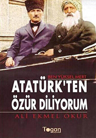 Ben Yüksel Mert Atatürk’ten Özür Diliyorum - 1