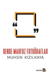 Bende Mahfuz Fotoğraflar - 1