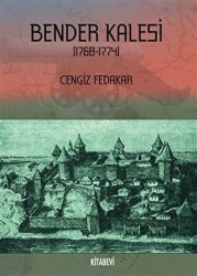 Bender Kalesi 1768-1774 - Kitabevi Yayınları
