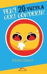 Beni 20.Yüzyıla Geri Gönderin - 1