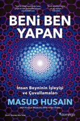 Beni Ben Yapan: İnsan Beyninin İşleyişi ve Çuvallamaları - 1