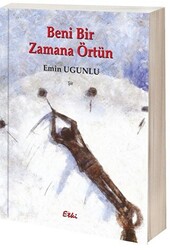 Beni Bir Zamana Örtün - 1