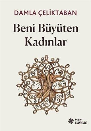 Beni Büyüten Kadınlar - 1