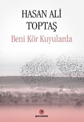 Beni Kör Kuyularda - 1