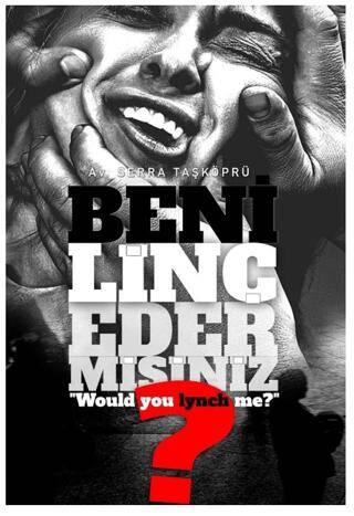 Beni Linç Eder Misiniz? - 1