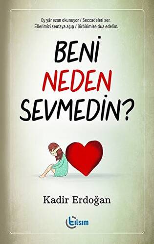 Beni Neden Sevmedin? - 1