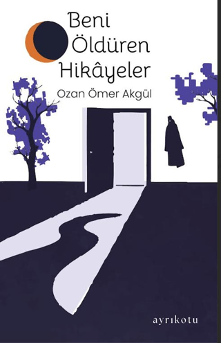 Beni Öldüren Hikâyeler - 1