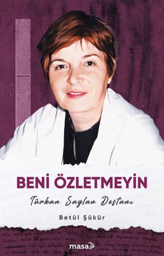 Beni Özletmeyin - Türkan Saylan Destanı - 1