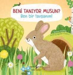 Beni Tanıyor Musun? Ben Bir Tavşanım! - İş Bankası Kültür Yayınları