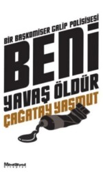 Beni Yavaş Öldür - Maceraperest Kitaplar