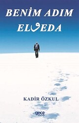 Benim Adım Elveda - 1