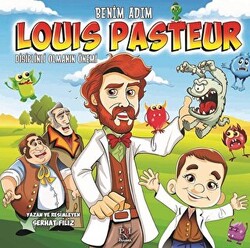 Benim Adım Louis Pasteur : Disiplinli Olmanın Önemi - 1