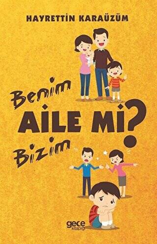 Benim Aile mi Bizim Aile mi? - 1