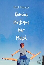 Benim Babam Bir Melek - 1