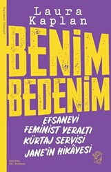 Benim Bedenim: Efsanevi Feminist Yeraltı Kürtaj Servisi Jane’in Hikayesi - 1