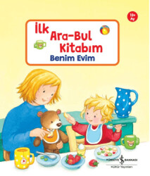 Benim Evim – İlk Ara-Bul Kitabım - İş Bankası Kültür Yayınları