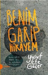 Benim Garip Hikayem - 1