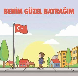 Benim Güzel Bayrağım - 1