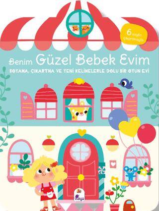 Benim Güzel Bebek Evim - Boyama, Çıkartma ve Yeni Kelimelerle Dolu Bir Oyun Evi 6 Sayfa Çıkartmasıyla - 1