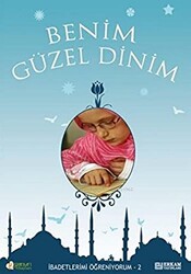 Benim Güzel Dinim - 2 - Ufuk Kitaplığı - Erkam