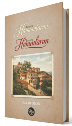 Benim Hamamlarım Benim Hanımlar - Majör Yayınları