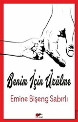 Benim İçin Üzülme - 1