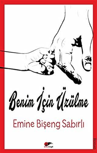 Benim İçin Üzülme - 1