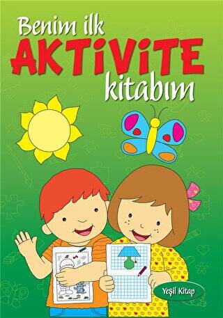 Benim İlk Aktivite Kitabım - Yeşil Kitap - 1