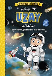 Benim İlk Uzay Kitabım - Ne Sorsan Bilir Minik - 1