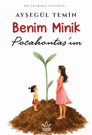 Benim Minik Pocahontas’ım - 1