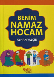 Benim Namaz Hocam - Çelik Yayınevi