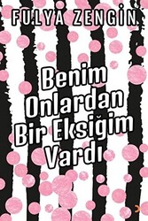 Benim Onlardan Bir Eksiğim Vardı - 1