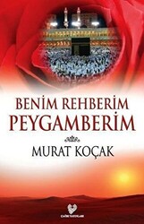 Benim Rehberim Peygamberim - 1