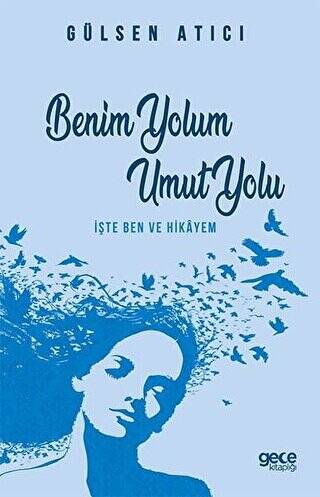 Benim Yolum Umut Yolu - 1