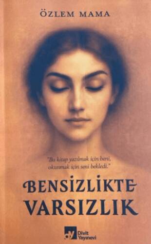 Bensizlikte Varsızlık - 1