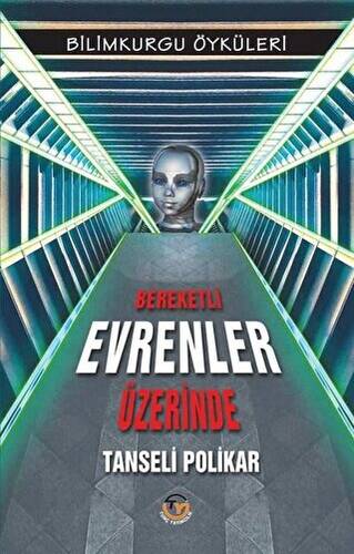 Bereketli Evrenler Üzerinde - 1