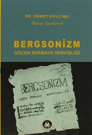 Bergsonizm Göçen Sermaye Dervişliği - 1