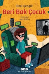 Beri Bak Çocuk - Yapı Kredi Yayınları