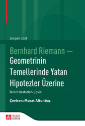 Bernhard Riemann - Geometrinin Temellerinde Yatan Hipotezler Üzerine - Pegem Akademi Yayıncılık