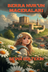 Berra Nur’un Maceraları - 1