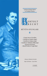 Bertolt Brecht Bütün Oyunları 6 - Everest Yayınları