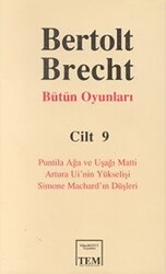 Bertolt Brecht Bütün Oyunları Cilt 9 - 1