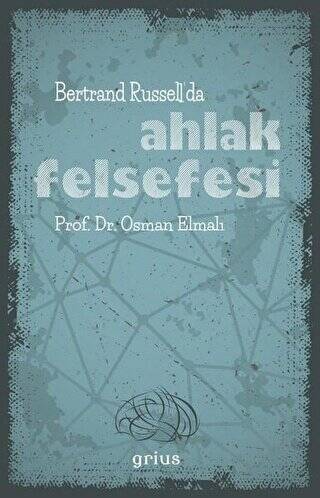 Bertrand Russell’da Ahlak Felsefesi - 1