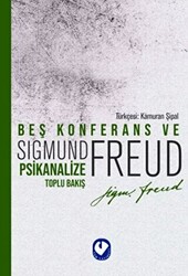 Beş Konferans ve Psikanalize Toplu Bakış - 1