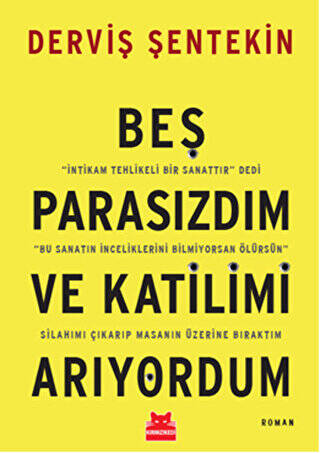 Beş Parasızdım ve Katilimi Arıyordum - 1