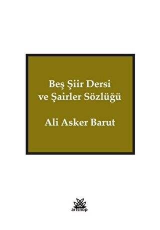 Beş Şiir Dersi ve Şairler Sözlüğü - 1